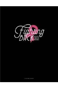 Fighting Back Breast Cancer Awareness