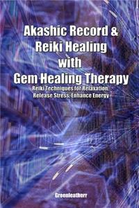 Akashic Record & Reiki Healing with Gem Healing Therapy