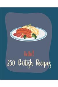 Hello! 250 British Recipes