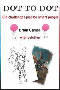 Dot to Dot Brain Games-Big challenges just for smart People: without number