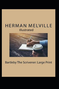 Bartleby the Scrivener Illustrated