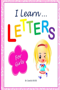 I Learn LETTERS (For Girls)