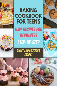 Baking Cookbook for Teens