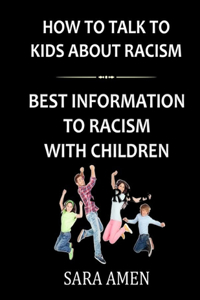 How To Talk To Kids About Racism