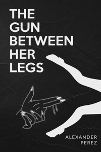 Gun Between Her Legs