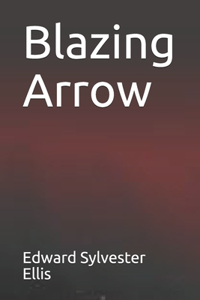 Blazing Arrow