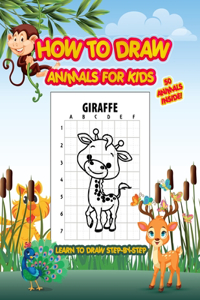 How To Draw Animals For Kids Learn To Draw Step-By-Step