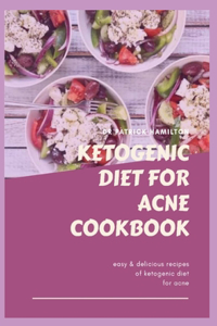 Ketogenic Diet for Acne Cookbook