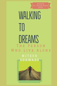 Walking to Dreams