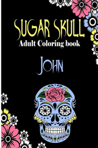 John Sugar Skull, Adult Coloring Book