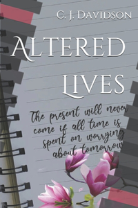 Altered Lives