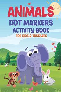 Animals Dot Markers Activity Book for Kids & Toddlers