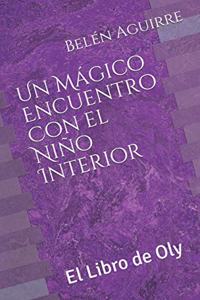 Mágico Encuentro Con el Niño Interior