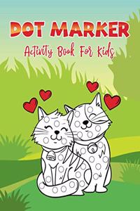 Dot Markers Activity Book For Kids