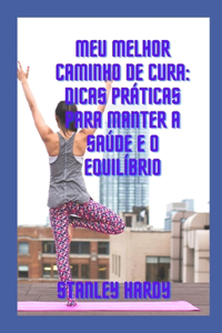 Meu melhor caminho de cura