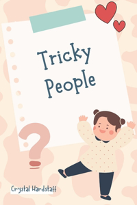 Tricky People