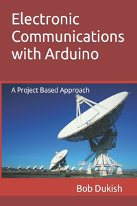 Electronic Communications with Arduino