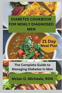 Diabetes Cookbook For Newly Diagnosed Men