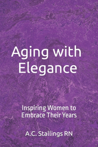 Aging with Elegance