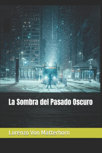 La Sombra del Pasado Oscuro