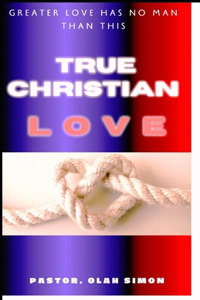 True Christian Love