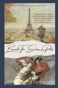 Beneath The Echoes of Paris