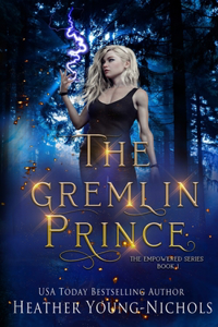 Gremlin Prince (The Empowered Series Book 1)