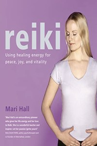 Reiki: Using healing energy for peace, joy, and vitality