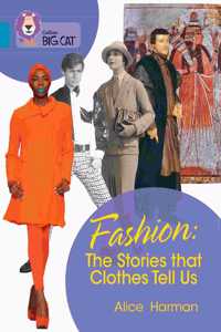 Fashion: The Stories that Clothes Tell Us