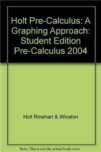 Holt Precalculus: A Graphing Approach: Student Edition 2004