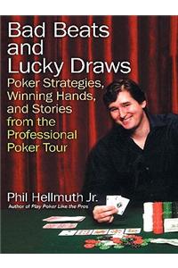 Bad Beats and Lucky Draws