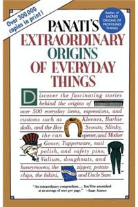 Extraordinary Origins of Everyday Things