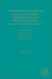 Advances in Atomic, Molecular, and Optical Physics