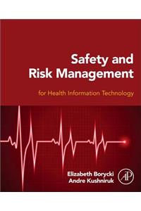 Safety and Risk Management for Health Information Technology