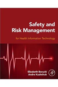 Safety and Risk Management for Health Information Technology