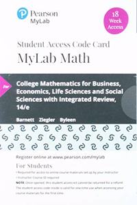 Mylab Math with Pearson Etext -- 18 Week Standalone Access Card -- For College Mathematics for Business, Economics, Life Sciences and Social Sciences with Integrated Review