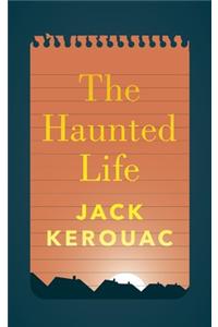 The Haunted Life