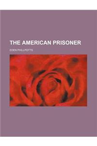 The American Prisoner