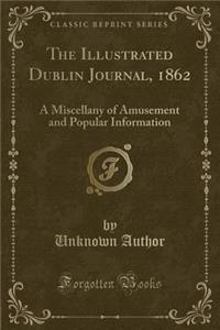 The Illustrated Dublin Journal, 1862