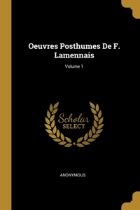 Oeuvres Posthumes De F. Lamennais; Volume 1