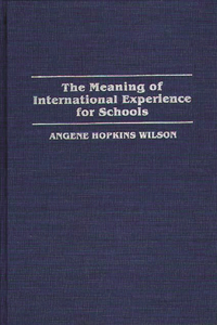 Meaning of International Experience for Schools