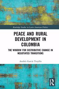 Peace and Rural Development in Colombia