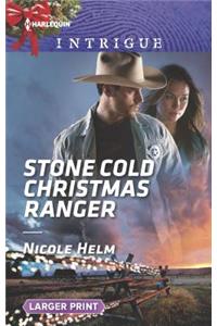 Stone Cold Christmas Ranger (Mills & Boon Intrigue)