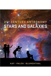 21st Century Astronomy: Stars and Galaxies