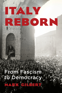 Italy Reborn - From Fascism to Democracy