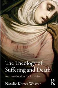 The Theology of Suffering and Death