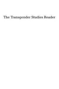 Transgender Studies Reader