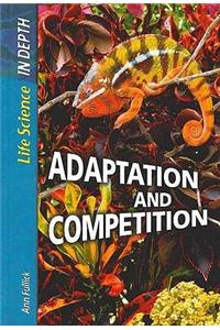 Life Science in Depth: Adaptation and Competition Paperback