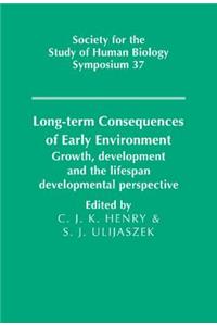Long-Term Consequences of Early Environment