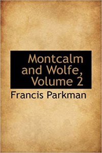 Montcalm and Wolfe, Volume 2